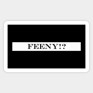 feeny Magnet